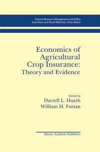 Book Cover for Economics of Agricultural Crop Insurance by Darrell L Hueth, W Hartley Furtan