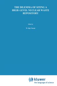 Book Cover for The Dilemma of Siting a High-Level Nuclear Waste Repository by Doug Easterling, Howard Kunreuther