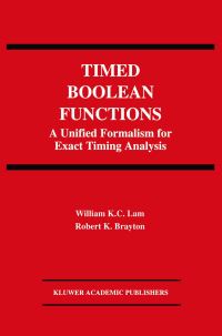 Book Cover for Timed Boolean Functions by William K C Lam, Robert King Brayton
