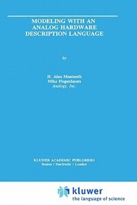 Book Cover for Modeling With an Analog Hardware Description Language by H Alan Mantooth, Mike Fiegenbaum