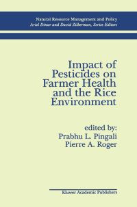 Book Cover for Impact of Pesticides on Farmer Health and the Rice Environment by Prabhu Pingali, Pierre A Roger