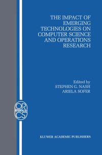 Book Cover for The Impact of Emerging Technologies on Computer Science and Operations Research by Stephen Nash, Ariela Sofer