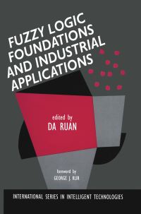 Book Cover for Fuzzy Logic Foundations and Industrial Applications by Da Ruan
