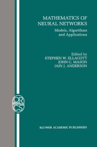 Book Cover for Mathematics of Neural Networks by Steve Ellacott, J C Mason, Iain J Anderson