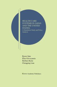 Book Cover for Health Care Systems in Japan and the United States by Ryuzo Sato