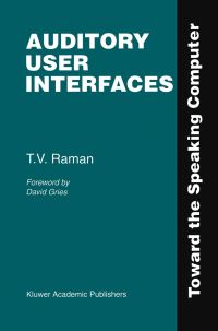 Book Cover for Auditory User Interfaces by T V Raman