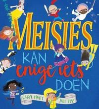 Book Cover for Meisies Kan Enige Iets Doen by Caryl Hart