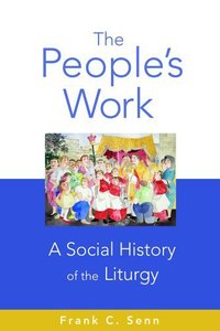 Book Cover for The People's Work by Frank C Senn