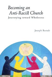 Book Cover for Becoming an Anti-Racist Church by Joseph R Barndt