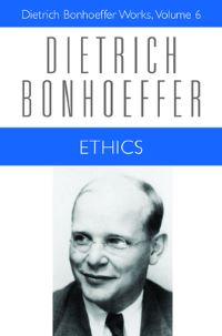 Book Cover for Ethics by Dietrich Bonhoeffer, Ilse Tödt, Clifford J Green, Reinhard Krauss, Charles C West, Douglas W Stott