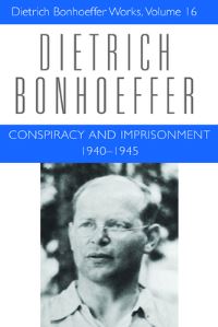 Book Cover for Conspiracy and Imprisonment, 1940-1945 by Dietrich Bonhoeffer, Mark S Brocker