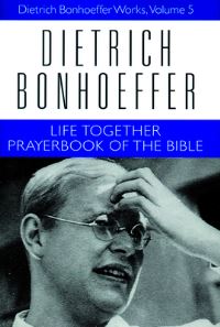 Book Cover for Life Together by Dietrich Bonhoeffer, Geffrey B Kelly