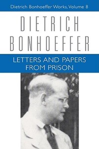 Book Cover for Letters and Papers from Prison by Dietrich Bonhoeffer, Christian Gremmels, Eberhard Bethge, Renate Bethge, John W De Gruchy