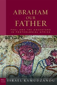 Book Cover for Abraham Our Father by Israel Kamudzandu