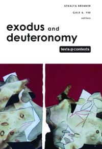 Book Cover for Exodus and Deuteronomy by Athalya BrennerIdan, Gale A Yee