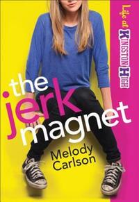 Book Cover for The Jerk Magnet by Melody Carlson