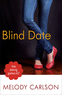 Book Cover for The Dating Games. #2 Blind Date by Melody Carlson