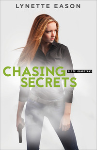 Book Cover for Chasing Secrets by Lynette Eason