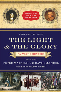 Book Cover for The Light and the Glory for Young Readers, 1492-1793 by Peter Marshall, David Manuel, Anna Wilson Fishel
