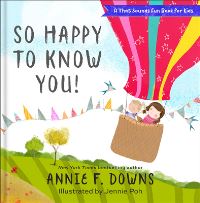 Book Cover for So Happy to Know You by Annie F Downs