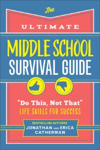 Book Cover for The Ultimate Middle School Survival Guide by Jonathan Catherman, Erica Catherman