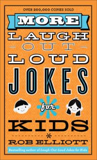 Book Cover for More Laugh-Out-Loud Jokes for Kids by Rob Elliott