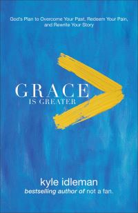 Book Cover for Grace Is Greater by Kyle Idleman