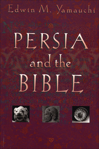 Book Cover for Persia and the Bible by Edwin M Yamauchi