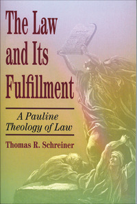 Book Cover for The Law and Its Fulfillment by Thomas R Schreiner