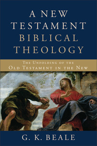 Book Cover for A New Testament Biblical Theology by G K Beale