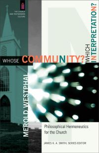 Book Cover for Whose Community? Which Interpretation? by Merold Westphal