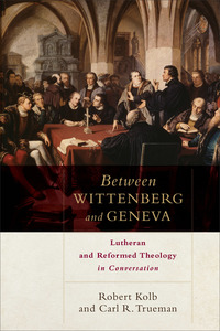 Book Cover for Between Wittenberg and Geneva by Robert Kolb
