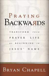 Book Cover for Praying Backwards by Bryan Chapell