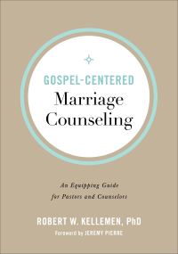 Book Cover for Gospel-Centered Marriage Counseling by Robert W Kellemen
