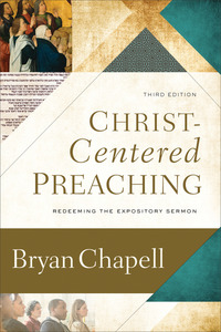 Book Cover for Christ-Centered Preaching by Bryan Chapell