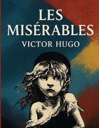 Book Cover for Les Miserables(Illustrated) by Victor Hugo
