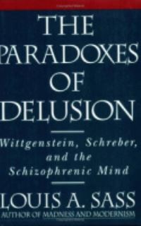 Book Cover for The Paradoxes of Delusion by Louis Arnorsson Sass