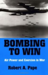 Book Cover for Bombing to Win by Robert Anthony Pape