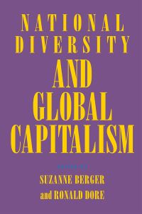 Book Cover for National Diversity and Global Capitalism by Suzanne Berger, Ronald Dore