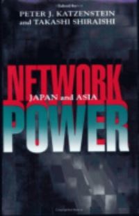 Book Cover for Network Power by Peter J Katzenstein, Takashi Shiraishi