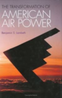 Book Cover for The Transformation of American Air Power by Benjamin S Lambeth