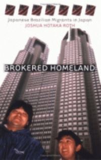 Book Cover for Brokered Homeland by Joshua Hotaka Roth