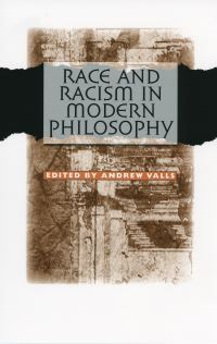 Book Cover for Race and Racism in Modern Philosophy by Andrew Valls