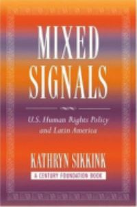 Book Cover for Mixed Signals by Kathryn Sikkink
