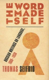 Book Cover for The Word Made Self by Thomas Seifrid
