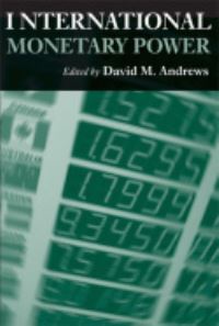 Book Cover for International Monetary Power by David M Andrews