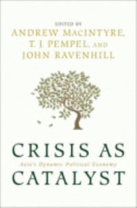 Book Cover for Crisis as Catalyst by Andrew J MacIntyre, T J Pempel, John Ravenhill