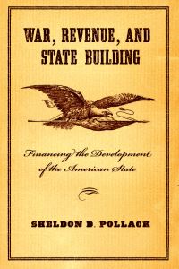 Book Cover for War, Revenue, and State Building by Sheldon David Pollack