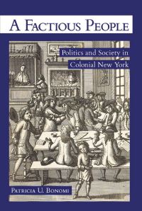 Book Cover for A Factious People by Patricia U Bonomi