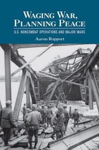Book Cover for Waging War, Planning Peace by Aaron Rapport